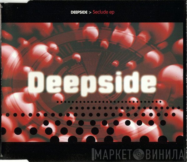 Deepside  - Seclude EP