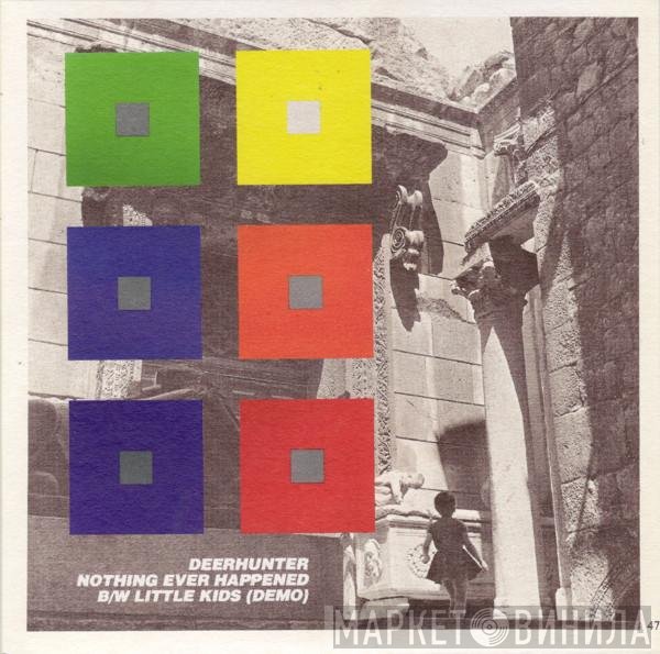Deerhunter  - Nothing Ever Happened