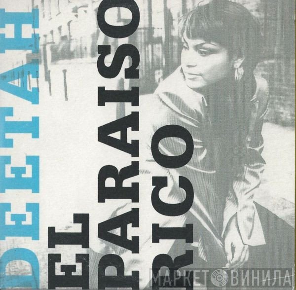Deetah - El Paraiso Rico