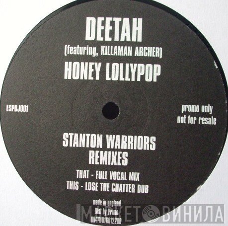 Deetah - Honey Lollypop (Stanton Warriors Remixes)