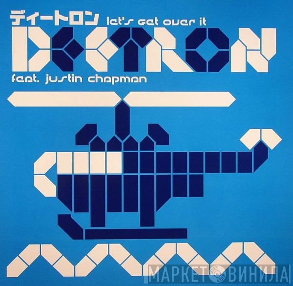 Deetron, Justin Chapman - Let's Get Over It