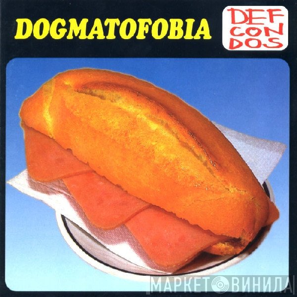 Def Con Dos  - Dogmatofobia