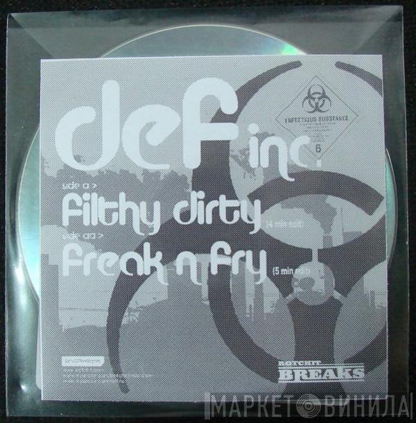 Def Inc  - Filthy Dirty