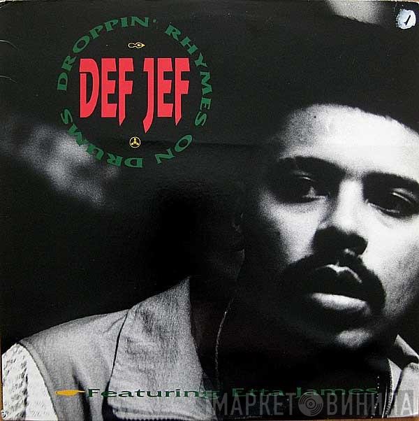 Def Jef, Etta James - Droppin' Rhymes On Drums