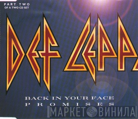 Def Leppard  - Back In Your Face / Promises