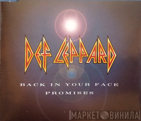 Def Leppard  - Back In Your Face / Promises