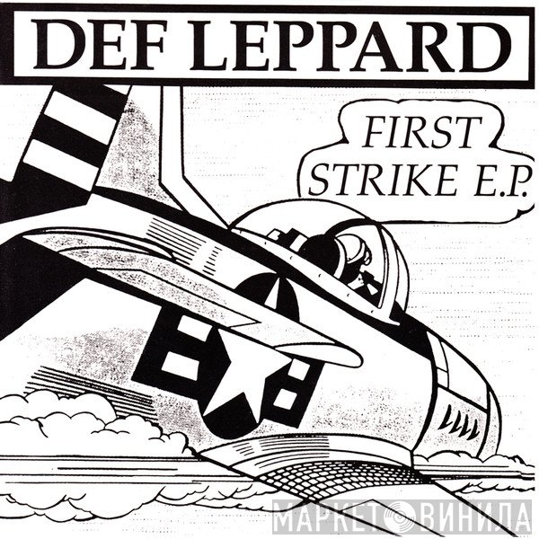 Def Leppard  - First Strike E.P