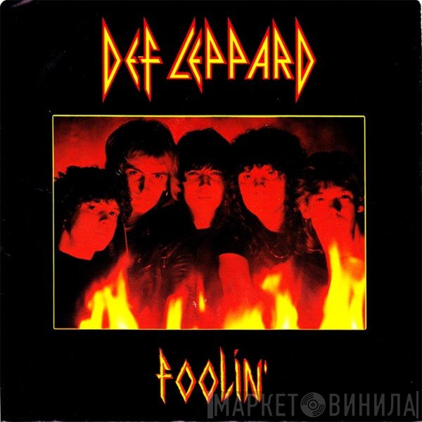 Def Leppard  - Foolin'