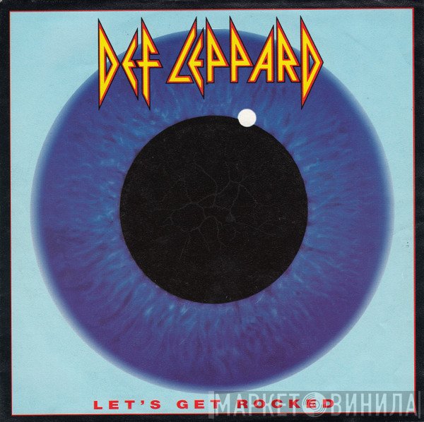 Def Leppard  - Let's Get Rocked