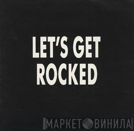 Def Leppard  - Let's Get Rocked