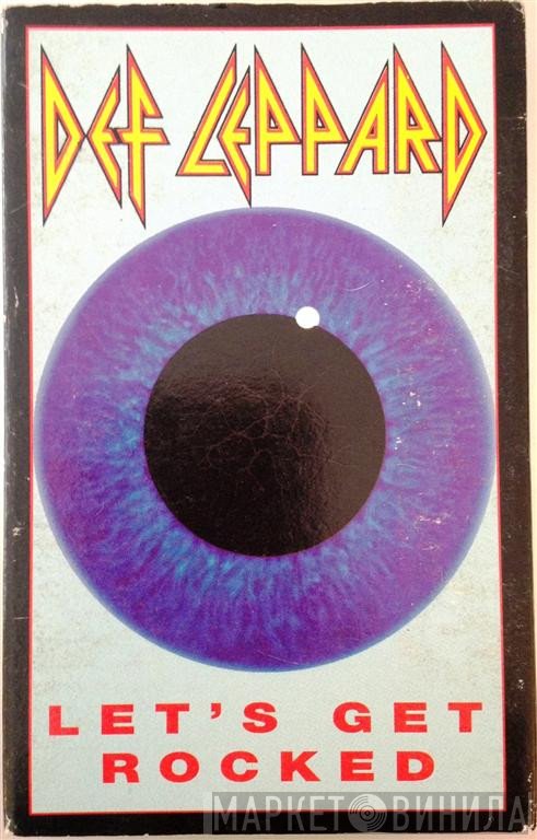 Def Leppard  - Let's Get Rocked
