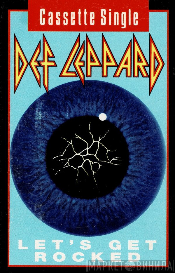 Def Leppard  - Let's Get Rocked