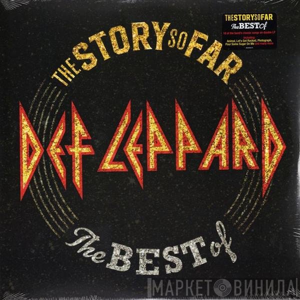 Def Leppard - The Story So Far: The Best Of