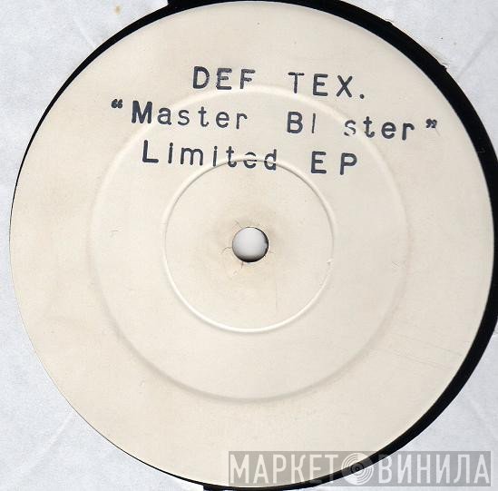 Def Tex - Master Blaster EP
