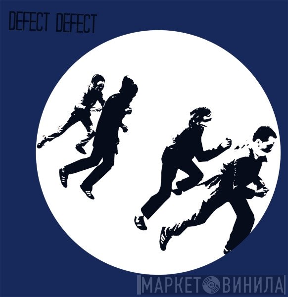 Defect Defect  - Defect Defect