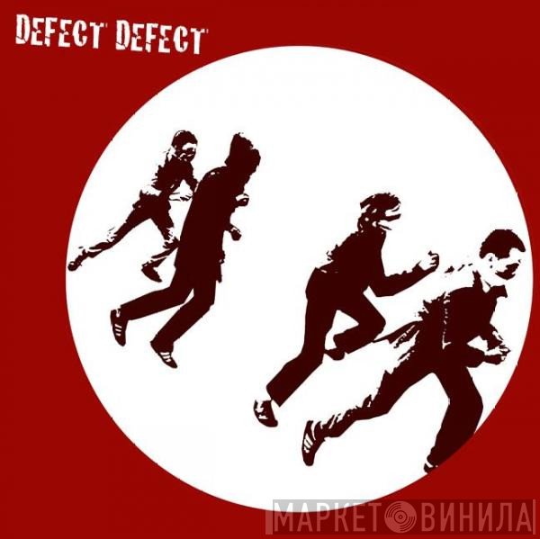 Defect Defect  - Defect Defect