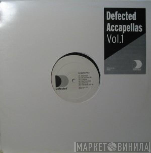  - Defected Accapellas Vol.1