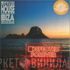  - Defected In The House Ibiza 2026