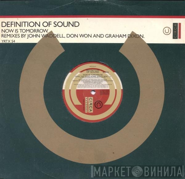 Definition Of Sound - Now Is Tomorrow