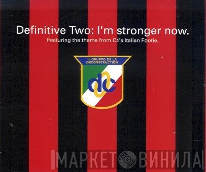 Definitive Two - I'm Stronger Now