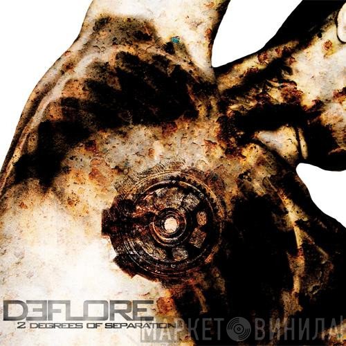 Deflore - 2 Degrees Of Separation