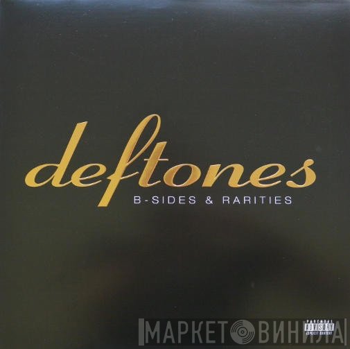 Deftones  - B-Sides & Rarities