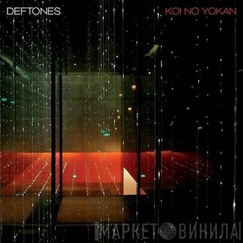 Deftones - Koi No Yokan