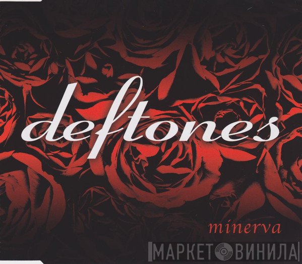Deftones  - Minerva