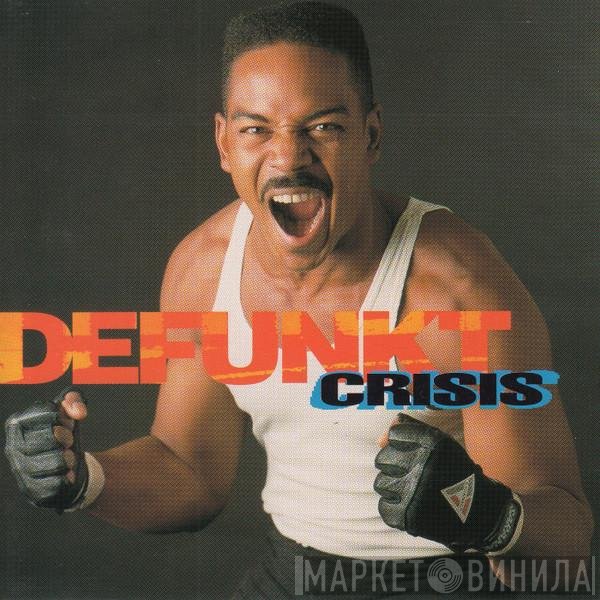 Defunkt  - Crisis