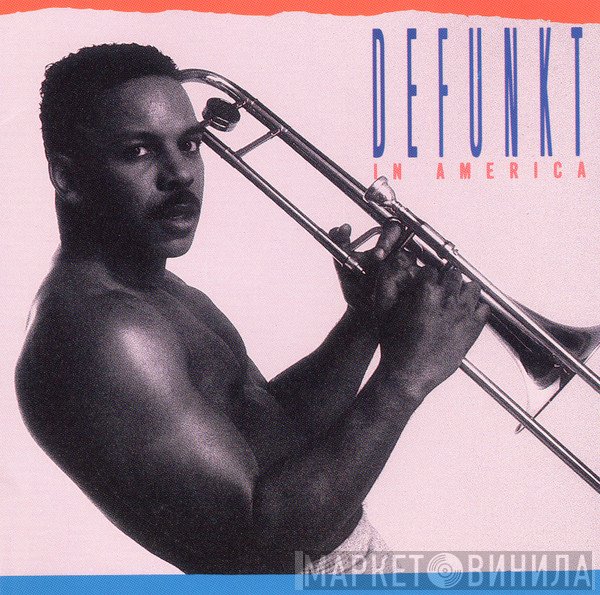 Defunkt  - In America