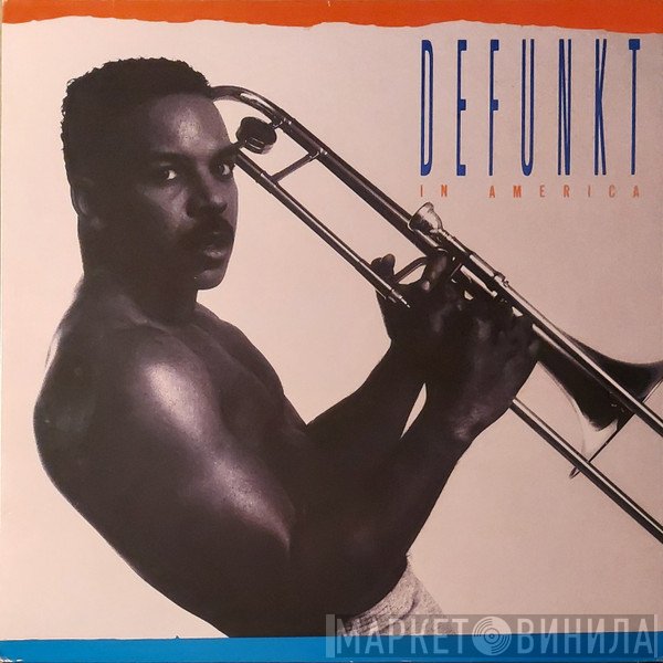 Defunkt  - In America
