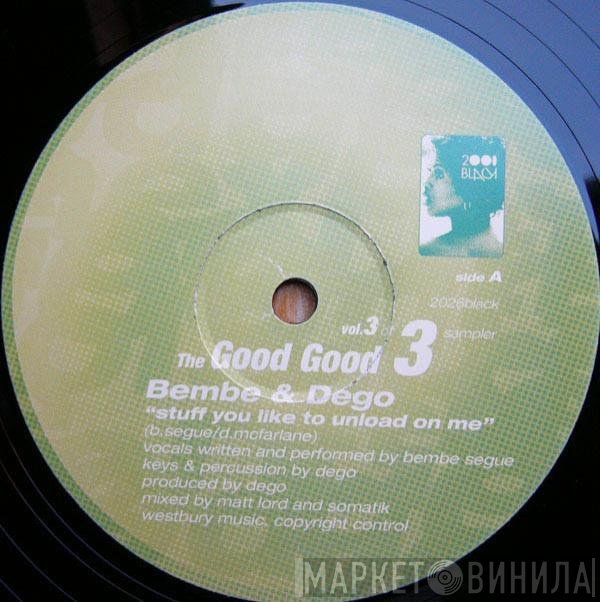 Dego, Bémbé Ségué, Innerdaze - The Good Good Vol. 3 Of 3 Sampler