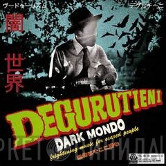 Degurutieni - Dark Mondo