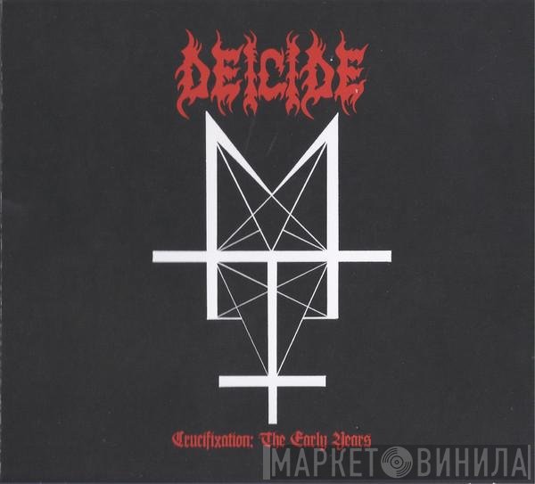 Deicide - Crucifixation: The Early Years