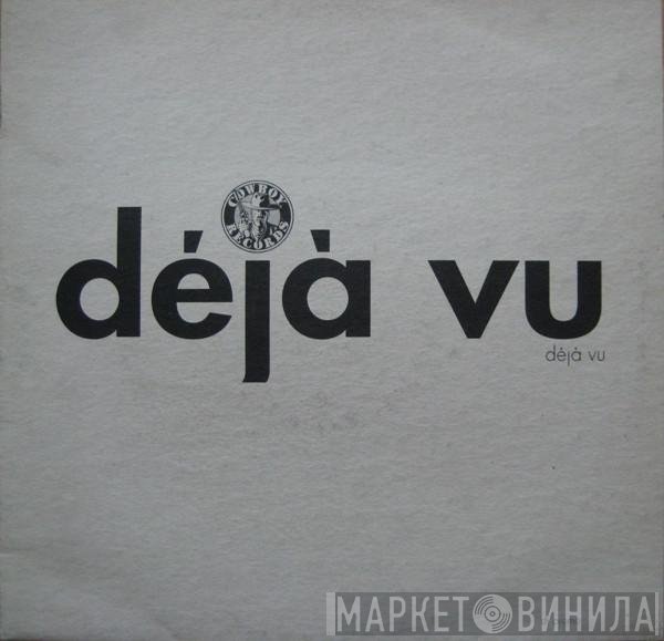 Deja Vu - Deja Vu