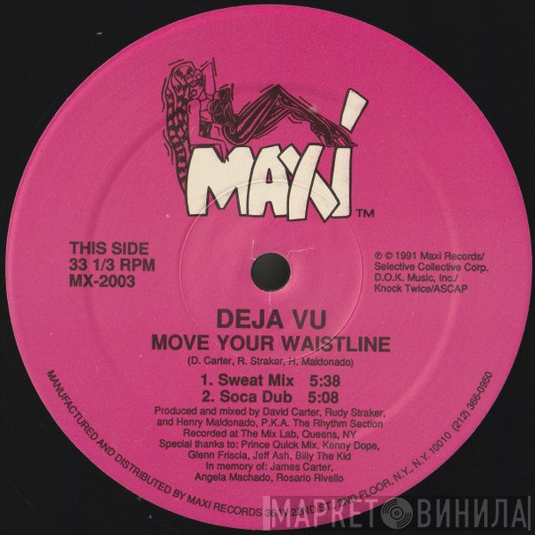 Deja Vu  - Move Your Waistline