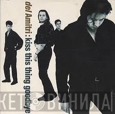 Del Amitri - Kiss This Thing Goodbye