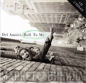 Del Amitri  - Roll To Me