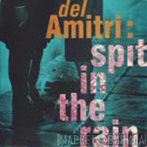 Del Amitri  - Spit In The Rain