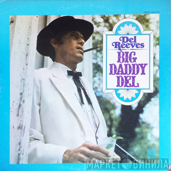 Del Reeves  - Big Daddy Del