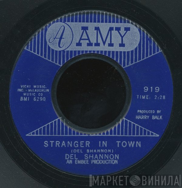 Del Shannon  - Stranger In Town / Over You