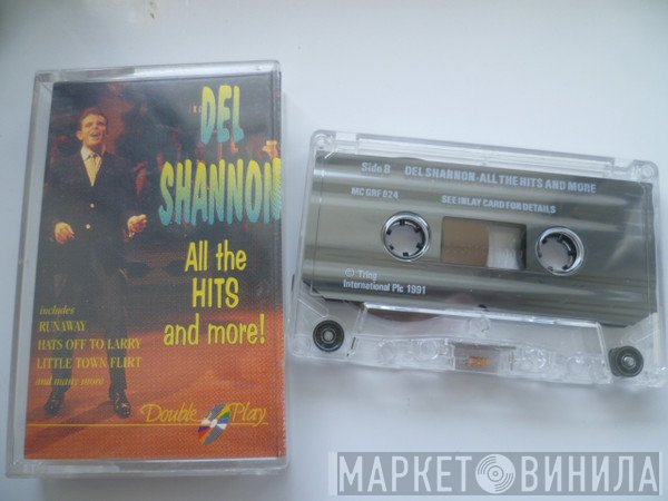 Del Shannon - All The Hits And More