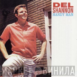 Del Shannon  - Handy Man