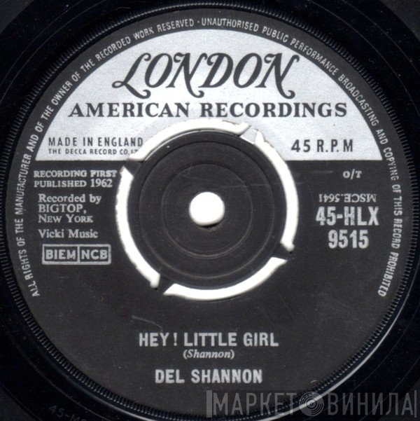 Del Shannon - Hey! Little Girl