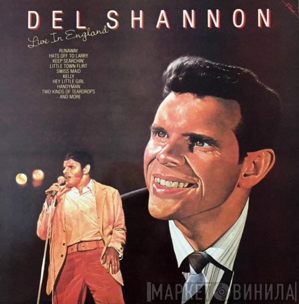 Del Shannon - Live In England