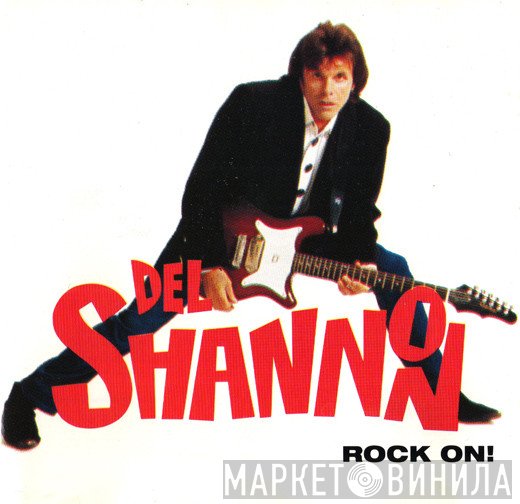 Del Shannon - Rock On!