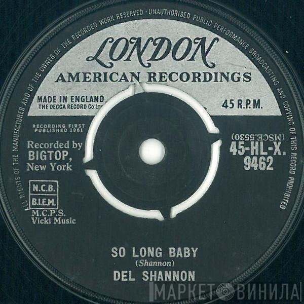 Del Shannon - So Long Baby