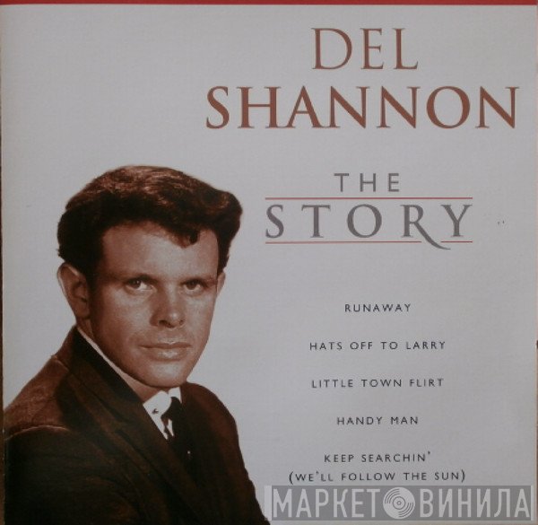 Del Shannon  - The Story