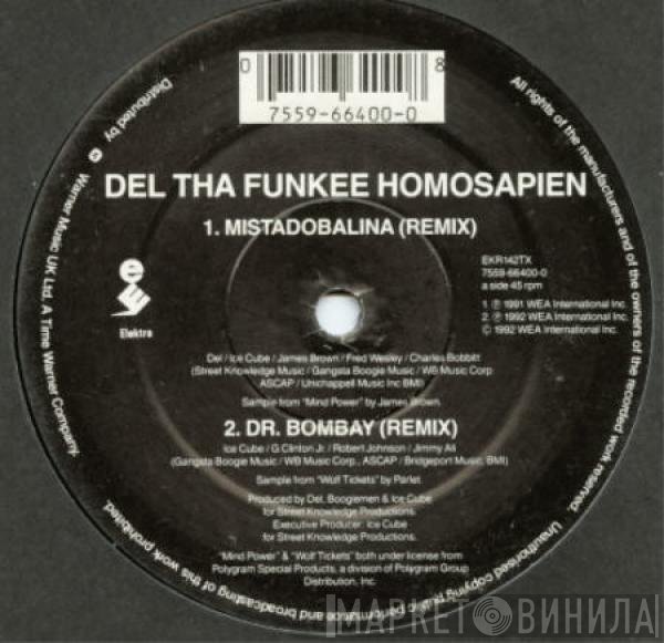 Del Tha Funkee Homosapien - Mistadobalina (Remix)