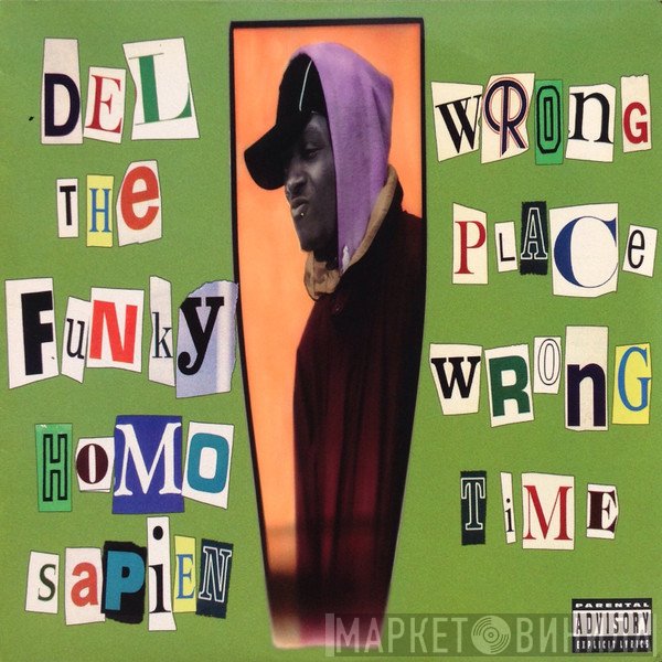Del Tha Funkee Homosapien  - Wrongplace